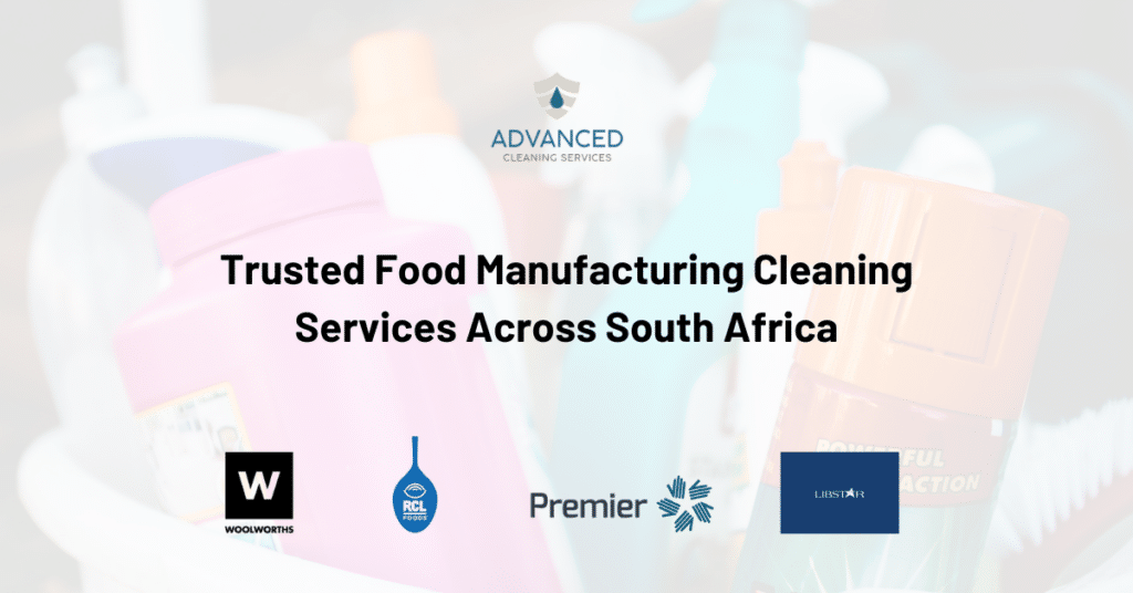 Trusted Food Manufacturing Cleaning Services Across South Africa