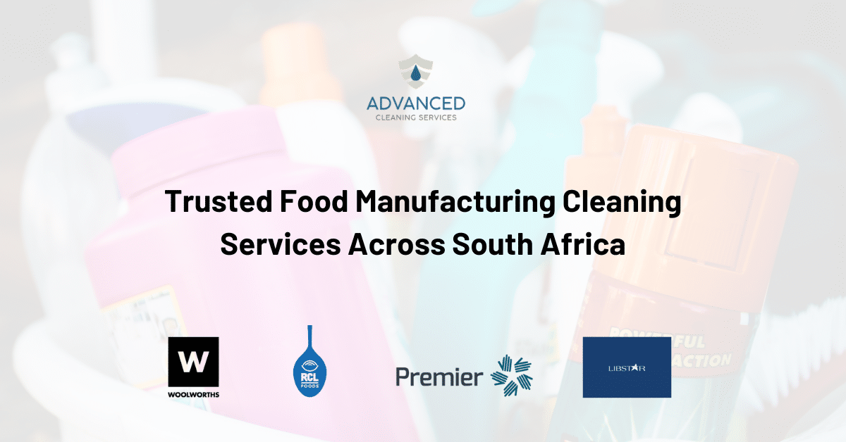 Trusted Food Manufacturing Cleaning Services Across South Africa